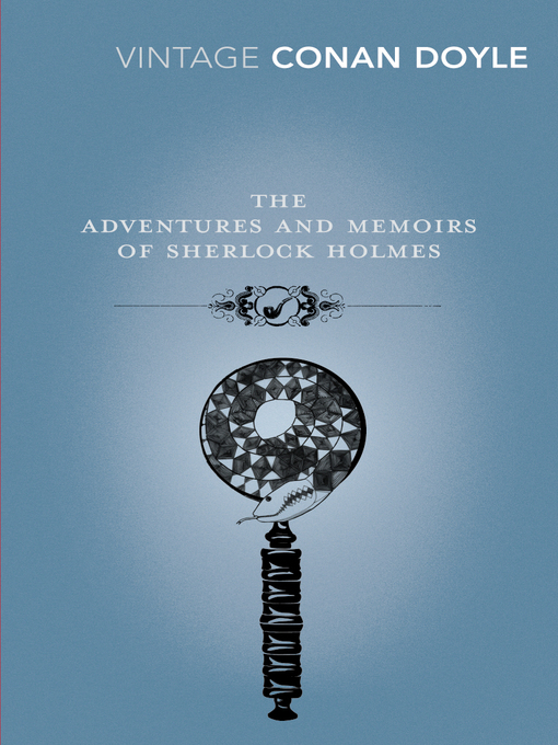 Title details for The Adventures and Memoirs of Sherlock Holmes by Arthur Conan Doyle - Available